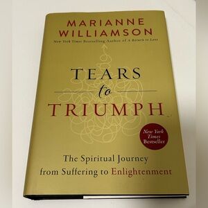 Tears to Triumph by Marianne Williamson